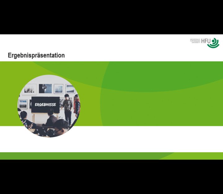 Pr\u00e4sentation der Ergebnisse - Medien - media.hs-furtwangen.de